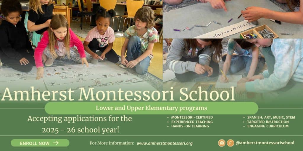 A promotional image for Amherst Montessori School shows elementary students engaged in collaborative, hands-on learning activities using Montessori materials. The text highlights open enrollment for the 2025–26 school year and lists features such as Montessori-certified teachers, Spanish, art, music, STEM, and an engaging curriculum. The school’s website and social media handle are also included.