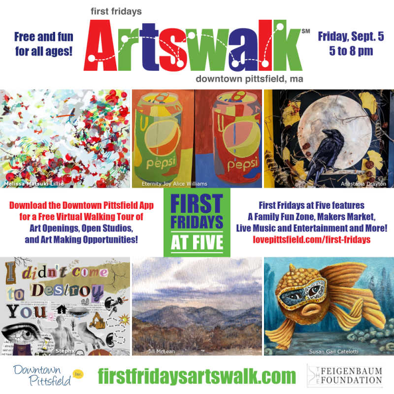 Promotional poster for "First Fridays Artswalk" in downtown Pittsfield, MA, on Friday, Sept. 5 from 5 to 8 p.m. Text highlights that the event is free and fun for all ages, with a family fun zone, makers market, live music, and entertainment. Images of colorful artwork by six different artists are featured. The poster also promotes downloading the Downtown Pittsfield app for a free virtual walking tour. Sponsors include Downtown Pittsfield, the Feigenbaum Foundation, and firstfridaysartswalk.com.
